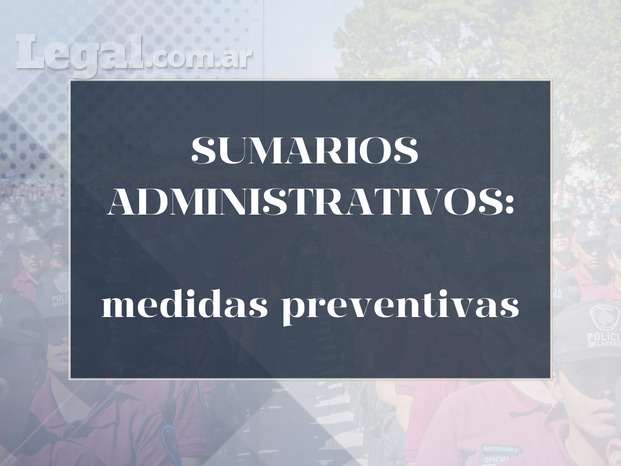 Sumarios Administrativos en la Policía de la Ciudad de Buenos Aires